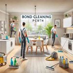 Bond Cleaning Perth Guide to Hiring Professional Cleaners