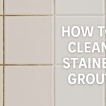 How Can Stained Grout Restore Its Distinct Shine?
