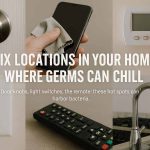 Six Locations in Your Home Where Germs Can Chill
